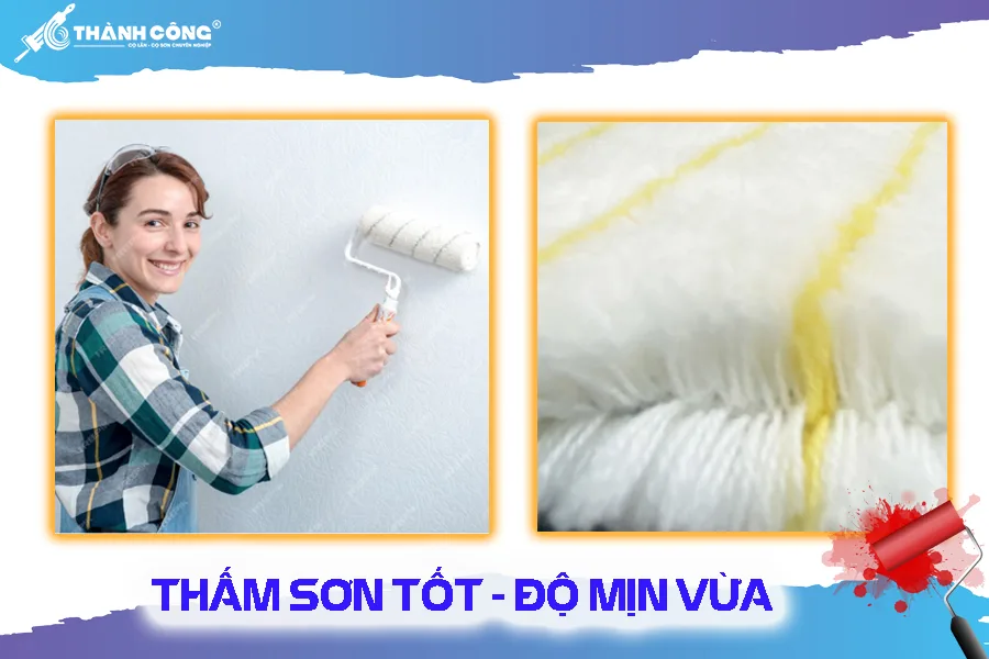 Lăn vải thấm sơn tốt, độ mịn vừa